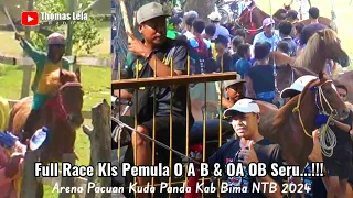 Full Race Kls Pemula O A B & OA OB || Arena Pacuan Kuda Panda Bima NTB