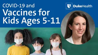 COVID-19 Vaccines for Kids Ages 5-11 | Duke Health