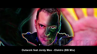 Outwork feat Jordy Max - Elektro (BB Mix)