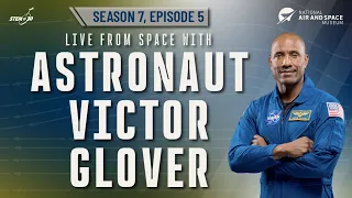 Live from Space With Astronaut Victor Glover