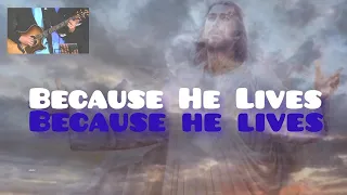 Because He Lives (with Lyrics)     Joshua Aaron