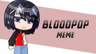 Bloodpop meme | Gacha Club | Live 2D