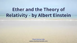 Ether and the Theory of Relativity   by Albert Einstein