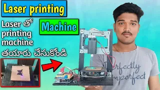 How to make a laser printing machine telugu || laser engraving