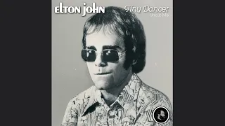 Elton John - Tiny Dancer (2023 Uncut Mix)