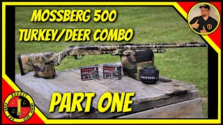Mossberg 500 Turkey Deer Combo Review Part 1