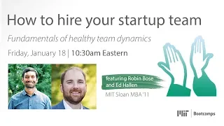 MIT Bootcamps: How to hire your startup team