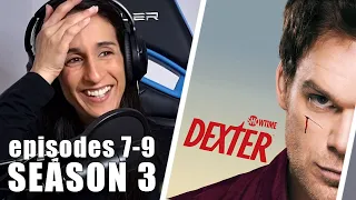 Dexter REACTION Season 3 Episodes 7-9