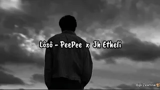 LÔSÔ - PEE PEE X JH ETHELI || Mara Hla Thie Pa 2023