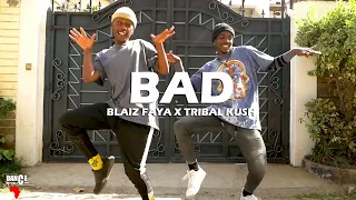 Blaiz Fayah & Tribal Kush - BAD (Dance Video) | Germis & Tabu