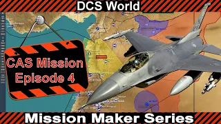 DCS World - Mission Maker Series - F-16 Close Air Support Mission Ep.4