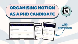 ORGANISING NOTION AS A PHD CANDIDATE: Notion template for PhD students