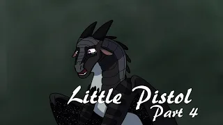 Little Pistol Part 4