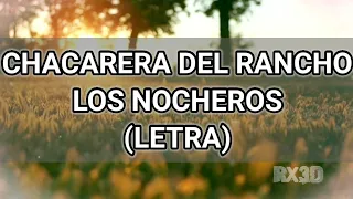 Chacarera Del Rancho - Los Nocheros - Letra