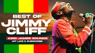 🔥 BEST OF JIMMY CLIFF - VOL 1{GIVE THE PEOPLE WHAT THEY WANT, HOUSE OF EXILE} - - KING JAMES