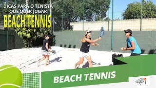 Dicas para o tenista que quer jogar Beach Tennis - Bem Sacado