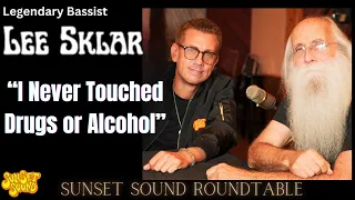 NOT Drinking Alcohol. Lee Sklar & Drew Dempsey share on Sunset Sound Roundtable