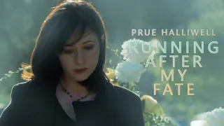 Prue Halliwell - Running After My Fate