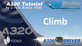 Airbus A320 Tutorial 9: Climb | Real Airbus Pilot