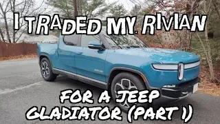 I Traded my Rivian R1T for a Diesel Jeep Gladiator (Part 1)