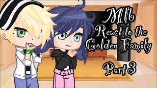 MLB react to the Golden Family || Part 3 || MLB || Gacha Club || ⚠️credits in the description⚠️