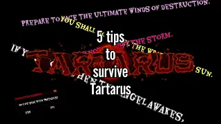 5 TIPS ON HOW TO SURVIVE TARTARUS! | Tornado Alley Ultimate