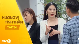 Hương Vị Tình Thân - Tập 36 | Từ Kỳ Duyên thành Kỳ Nhông bà nội khiến cháu dâu tương lại bẽ mặt