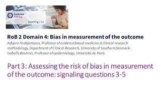 Part 3: Assessing the risk of bias in measurement of the outcome: signalling questions 3-5