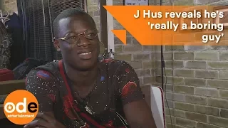 J Hus reveals he's 'really a boring guy'