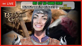 LIVE - 1st Time Playing Baldur's Gate| Day 2 | First Playthrough Baldur's Gate 3