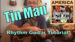 How to Play Tin Man by America - "NEXT LEVEL" Guitar Lesson + Tutorial - Guitar strumming, chords