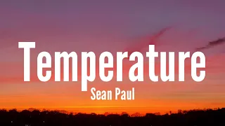 Sean Paul - Temperature (Lyrics) "The gyal dem Schillaci, Sean da Paul" [Tiktok Song]