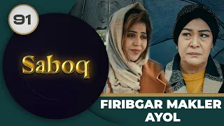 FIRIBGAR MAKLER AYOL "Saboq" 91-qism