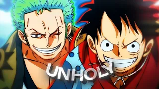 [4K] Luffy & Zoro「Amv/Edit」-  (Unholy)