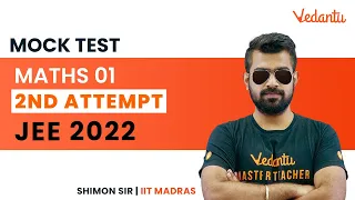 JEE 2022: Maths Mock Test - 01 [JEE Main - 2nd Attempt] | Maths Important Questions | Vedantu Enlite