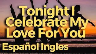 Roberta Flack & Peabo Bryson - Tonight I Celebrate My Love Español Ingles