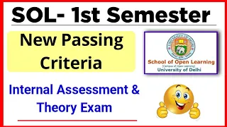 DU SOL New Passing Criteria 2023 | Sol 1st semester Passing Criteria: Theory Exams & Assessment Exam