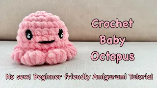 Crochet baby octopus/ Amigurumi Octopus/ beginner friendly, No Sew  Amigurumi tutorial