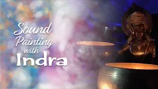 Sacred Sound Painting Singing Bowl Healing Sessions with Indra