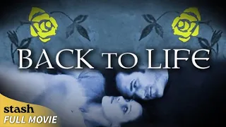 Back to Life | Romantic Drama | Full Movie