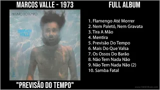 M̲a̲rco̲s V̲a̲lle̲ - 1973 Greatest Hits - P̲re̲vi̲são̲ D̲o̲ T̲e̲mpo̲ (Full Album)