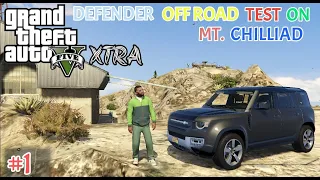 EXTREME OFF ROADING WITH DEFENDER | GTA 5 XTRA GAMEPLAY #1