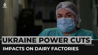 Ukraine's dairy factories struggle with ongoing power cuts