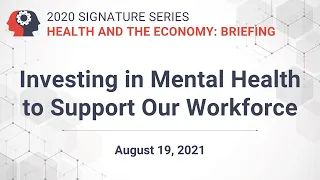 Investing in Mental Health to Support Our Workforce