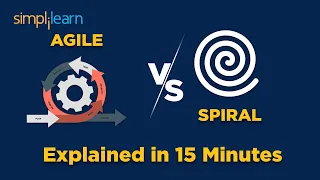 Difference Between AGILE And SPIRAL MODEL Explained In 15 Minutes| AGILE Vs SPIRAL MODEL Simplilearn