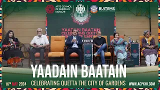 Yaadain Baatein | Pakistan Literature Festival Quetta | Arts Council of Pakistan, Karachi