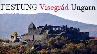 FESTUNG Visegrád - OBERE BURG - Visegrádi fellegvár - Die Burg an der DONAU - UNGARN im Herbst 2021