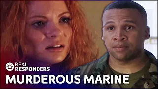 Navy Investigators Hunt Marine For Murder Of Estranged Wife| The New Detectives | Real Responders