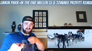 Linkin Park-In The End Mellen Gi & Tommee Profitt Remix l REACTION!