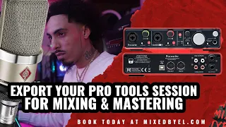 How To Export Your Pro Tools Session So A Audio Engineer Can Mix & Master Your Music